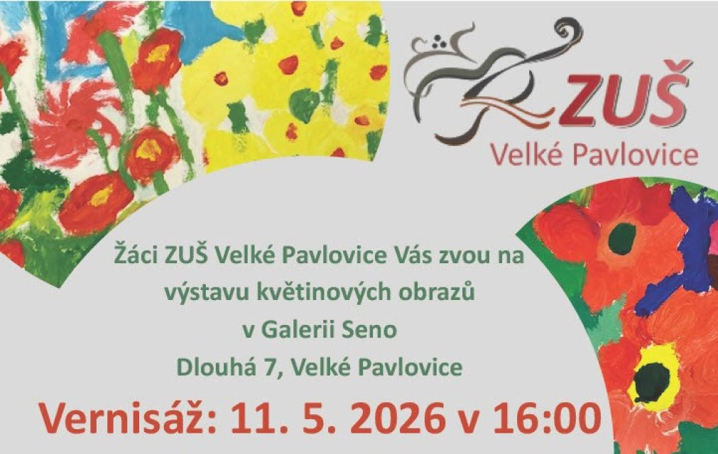 Výstava květinových obrazů žáků ZUŠ Velké Pavlovice